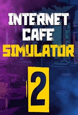 Internet Cafe Simulator 2 Internet Cafe Simulator 2