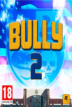 Bully 2 Bully 2