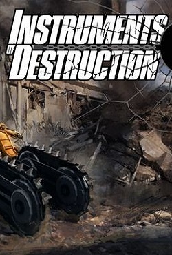 Instruments of Destruction Instruments of Destruction