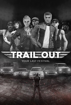 TRAIL OUT TRAIL OUT