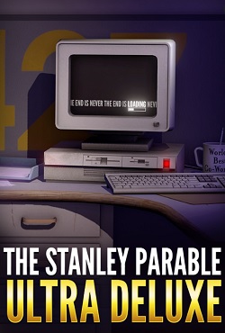 The Stanley Parable Ultra Deluxe The Stanley Parable Ultra Deluxe