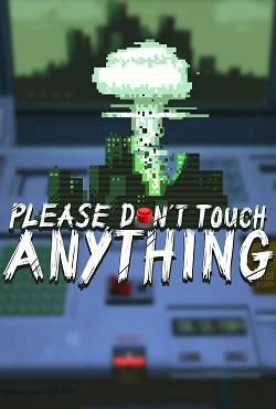 Please, Don’t Touch Anything Please, Don’t Touch Anything
