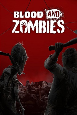 Blood And Zombies Blood And Zombies