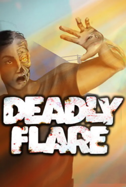 Deadly Flare Deadly Flare