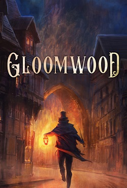 Gloomwood Gloomwood