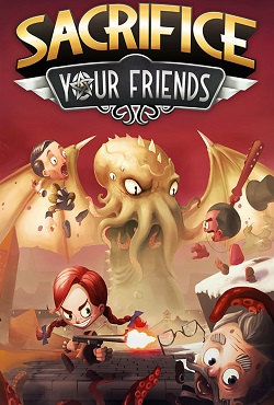 Sacrifice Your Friends Sacrifice Your Friends