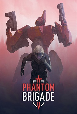 Phantom Brigade Phantom Brigade