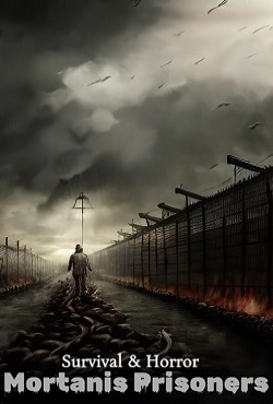 Survival & Horror Mortanis Prisoners Survival & Horror Mortanis Prisoners